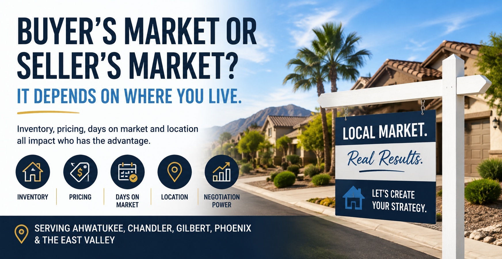 Who Has the Advantage in Today’s East Valley Housing Market?